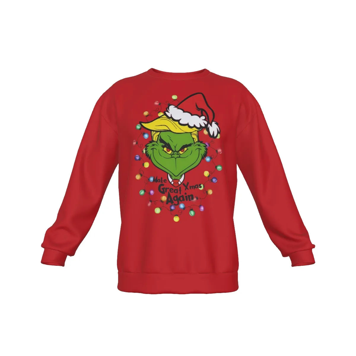 "Make Xmas Great Again" Grinch Sweatshirt